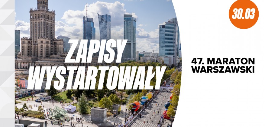 47. Maraton Warszawski – zapisy wystartowały!