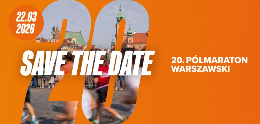 Save the date – 20. Półmaraton Warszawski
